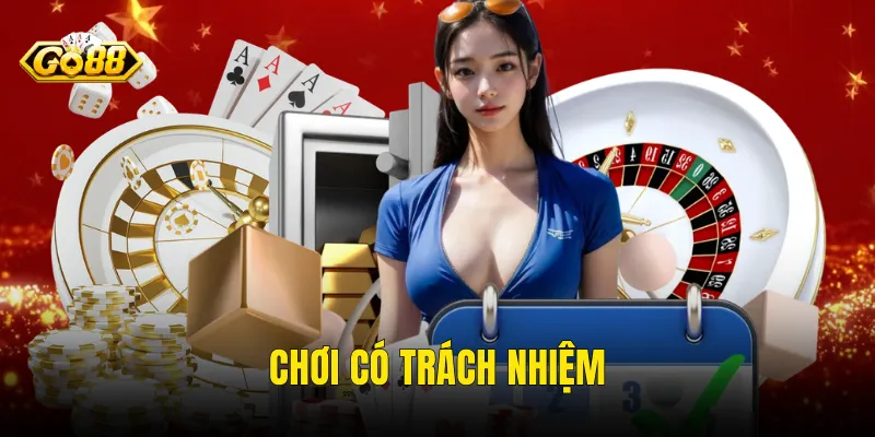 Chơi Có Trách Nhiệm