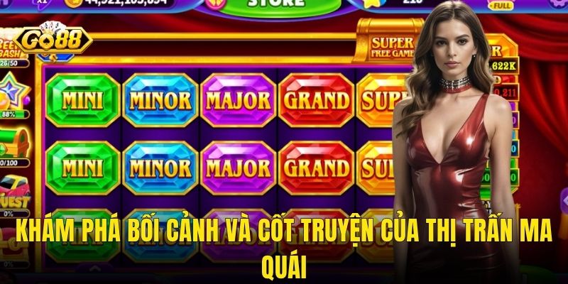 Khám Phá Bối Cảnh Và Cốt Truyện Của Thị Trấn Ma Quái
