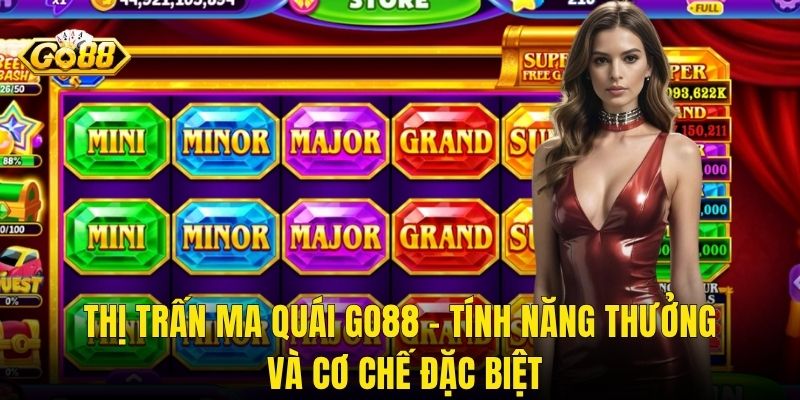 Thị Trấn Ma Quái Go88 – Tính Năng Thưởng Và Cơ Chế Đặc Biệt
