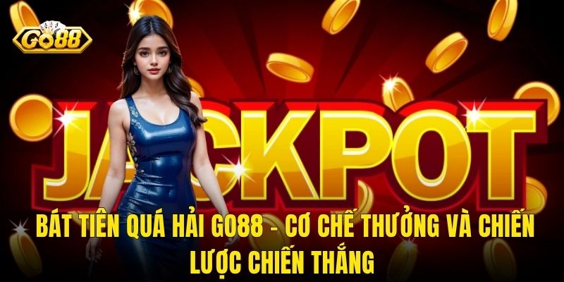 Bát Tiên Quá Hải Go88 – Hành Trình Thần Tiên Mang Lộc Vàng Vô Tận 3 Bát Tiên Quá Hải Go88 – Cơ Chế Thưởng Và Chiến Lược Chiến Thắng