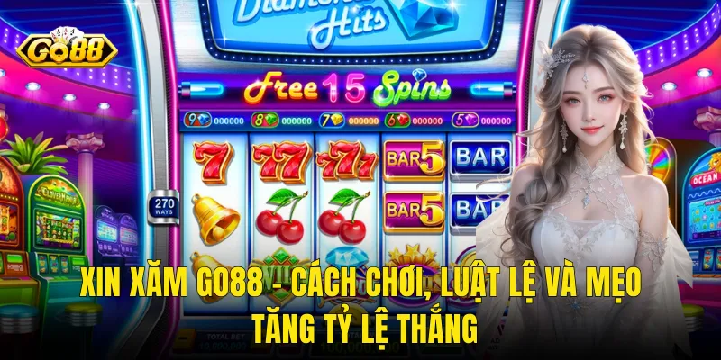Xin Xăm Go88 – Cách Chơi, Luật Lệ Và Mẹo Tăng Tỷ Lệ Thắng