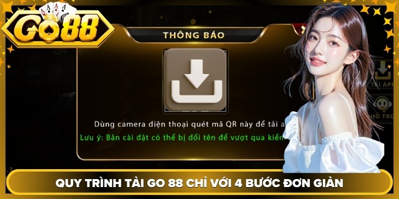 Quy trình tải Go 88 chỉ với 4 bước đơn giản