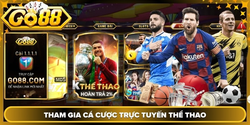 Tham gia cá cược trực tuyến thể thao với đa dạng loại kèo hấp dẫn